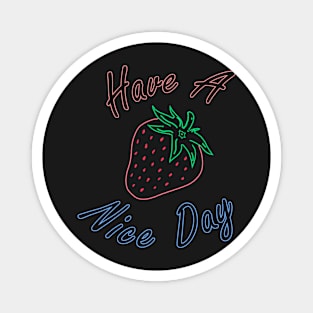 Have a Berry Nice Day Magnet